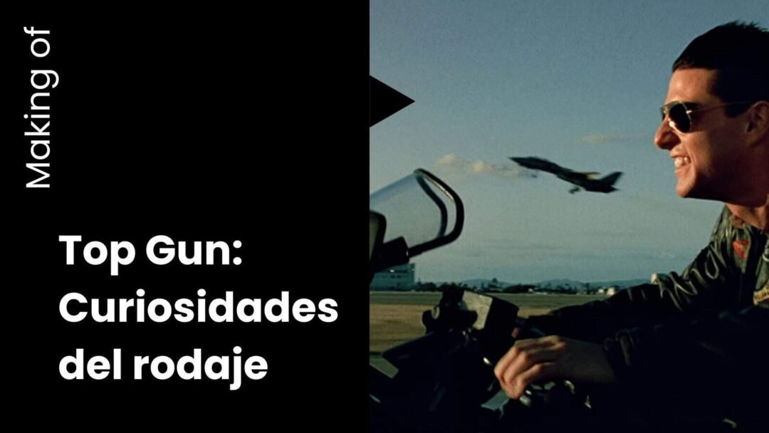 Top Gun: Curiosidades del rodaje