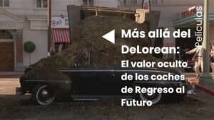 Más allá del DeLorean: El valor oculto de los coches de Regreso al Futuro