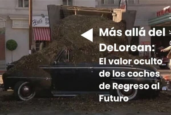 Más allá del DeLorean: El valor oculto de los coches de Regreso al Futuro