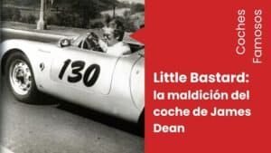 Little Bastard: la maldición del coche de James Dean