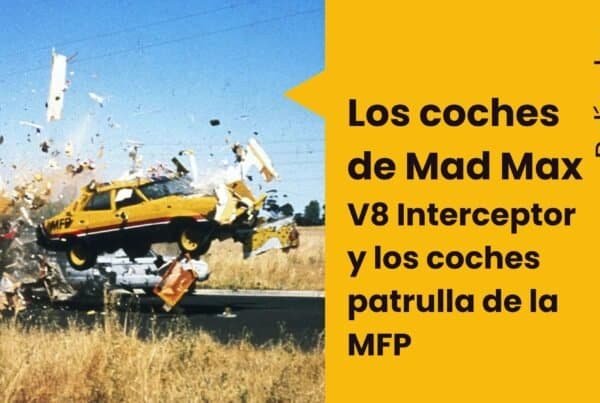 Los coches de Mad Max: el V8 Interceptor y los coches patrulla de la MFP